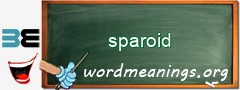 WordMeaning blackboard for sparoid